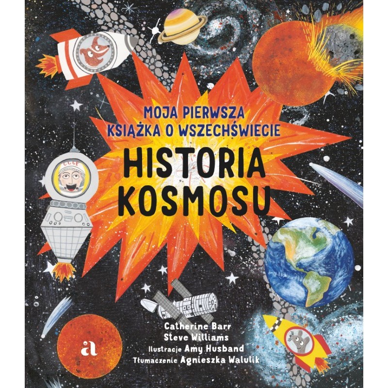 Książka - Historia kosmosu. Moja pierwsza książka o wszechświecie