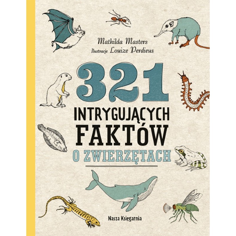 Książka - 321 intrygujących faktów o zwierzętach