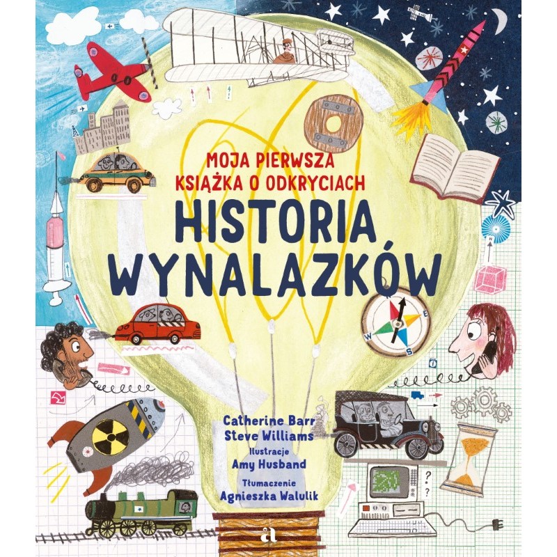 Książka - Historia wynalazków. Moja pierwsza książka o odkryciach