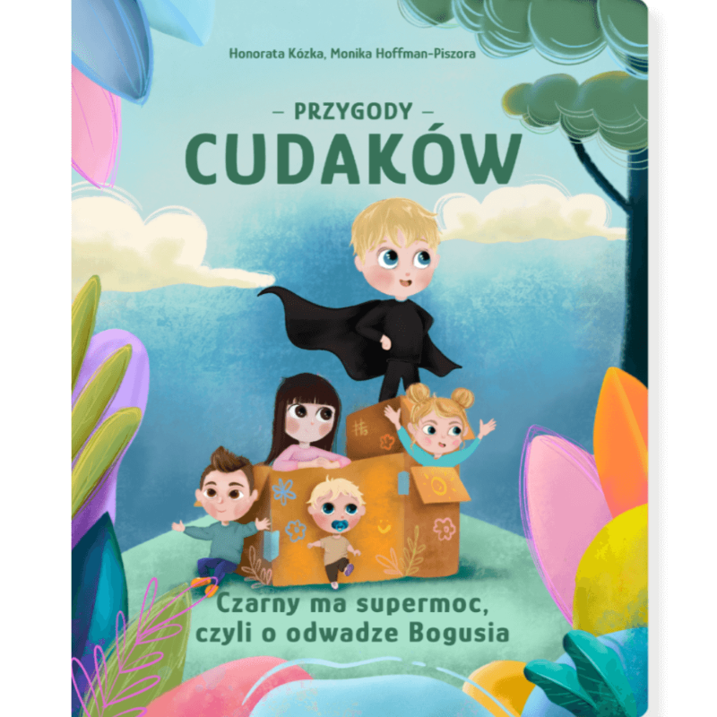 Książeczka "Czarny ma supermoc, czyli o odwadze Bogusia" Przygody Cudaków - tom II